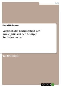 Produktbild: Vergleich des Rechtsinstitut der manicipatio mit den heutigen Rechtsinstituten
