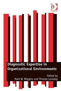 Produktbild: Diagnostic Expertise in Organizational Environments