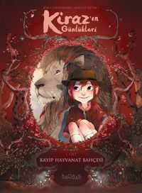 Produktbild: Kirazin G&uuml;nl&uuml;kleri 1. Cilt - Kayip Hayvanat Bahcesi