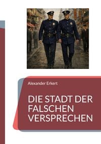 Produktbild: Die Stadt der falschen Versprechen