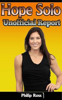 Produktbild: Hope Solo: Unofficial Report