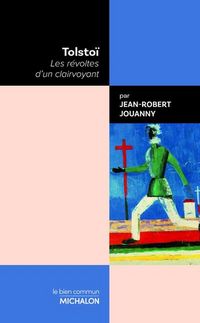 Produktbild: Tolsto&iuml; : les r&eacute;voltes d'un clairvoyant
