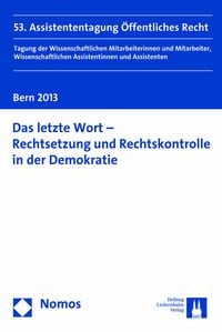 Produktbild: Das letzte Wort - Rechtsetzung und Rechtskontrolle in der Demokratie