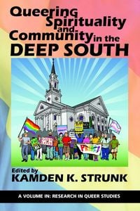 Produktbild: Queering Spirituality and Community in the Deep South