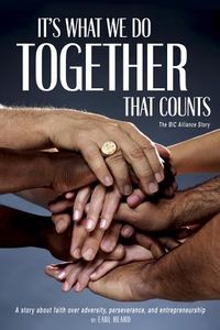 Produktbild: It's What We Do Together That Counts: The BIC Alliance Story