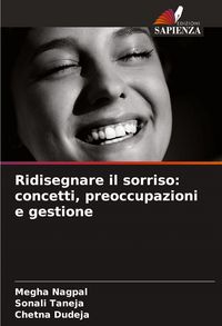 Produktbild: Ridisegnare il sorriso: concetti, preoccupazioni e gestione