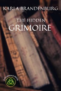 Produktbild: The Hidden Grimoire (A Hillendale Novel, #3)