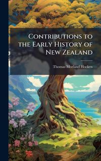 Produktbild: Contributions to the Early History of New Zealand