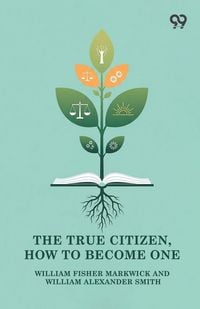 Produktbild: The True Citizen, How To Become One