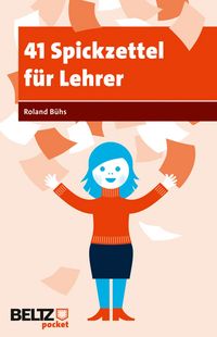 Produktbild: 41 Spickzettel f&uuml;r Lehrer