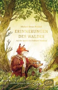 Produktbild: Erinnerungen des Waldes: Auf den Spuren von Ferdinand Maulwurf
