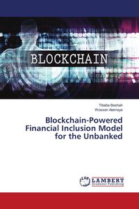 Produktbild: Blockchain-Powered Financial Inclusion Model for the Unbanked