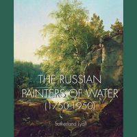 Produktbild: The Russian painters of water 1750-1950