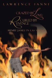 Produktbild: Crazed by Love; Cured by Revenge