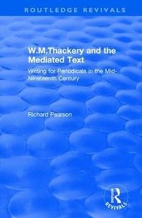 Produktbild: Pearson, R: W.M.Thackery and the Mediated Text: Writing for