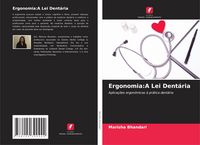 Produktbild: Ergonomia:A Lei Dent&aacute;ria