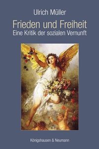 Bild vom Artikel Frieden und Freiheit vom Autor Ulrich Müller