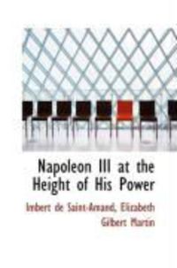 Produktbild: Napoleon III at the Height of His Power