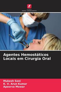 Produktbild: Agentes Hemost&aacute;ticos Locais em Cirurgia Oral