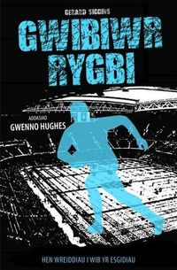 Produktbild: Cyfres Rygbi: 4. Gwibiwr Rygbi