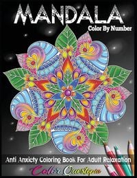 Produktbild: Mandala Color by Number Anti Anxiety Coloring Book for Adult Relaxation