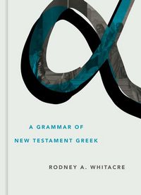 Produktbild: A Grammar of New Testament Greek