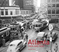 Produktbild: Rose, M: Atlanta Then and Now(r)