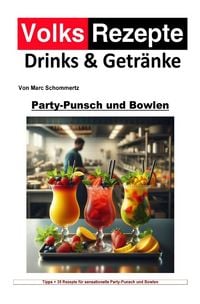 Produktbild: Volksrezepte Drinks &amp; Getr&auml;nke &ndash; Party-Punsch und Bowlen Rezepte