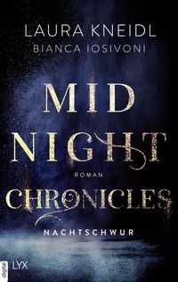 Bild vom Artikel Midnight Chronicles - Nachtschwur vom Autor Bianca Iosivoni