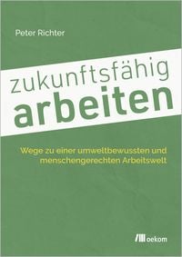 Produktbild: Zukunftsf&auml;hig arbeiten