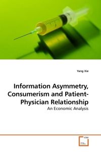 Produktbild: Xie, Y: Information Asymmetry, Consumerism and Patient-Physi