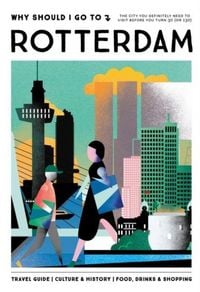 Produktbild: Why Should I Go To Rotterdam