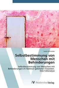 Produktbild: Selbstbestimmung von Menschen mit Behinderungen