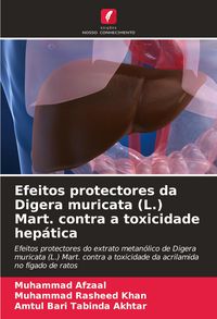 Produktbild: Efeitos protectores da Digera muricata (L.) Mart. contra a toxicidade hep&aacute;tica