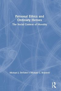 Produktbild: Personal Ethics and Ordinary Heroes