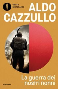 Produktbild: La guerra dei nostri nonni. 1915-1918: storie di uomini, donne, famiglie