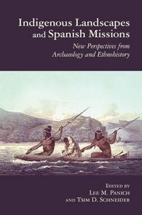 Produktbild: Indigenous Landscapes and Spanish Missions