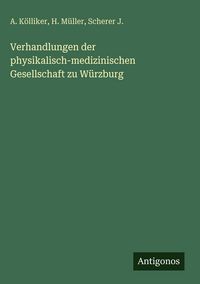 Produktbild: Verhandlungen der physikalisch-medizinischen Gesellschaft zu W&uuml;rzburg