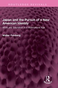 Produktbild: Japan and the Pursuit of a New American Identity