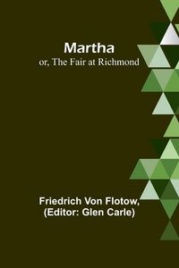 Produktbild: Martha; or, The Fair at Richmond