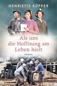 Produktbild: Als uns die Hoffnung am Leben hielt