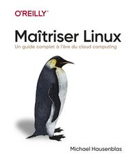 Produktbild: Ma&icirc;triser Linux : un guide complet &agrave; l'heure du cloud computing