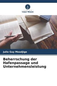 Produktbild: Beherrschung der Hafenpassage und Unternehmensleistung