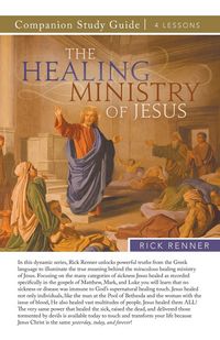Produktbild: The Healing Ministry of Jesus Study Guide