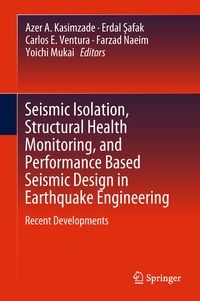 Produktbild: Seismic Isolation, Structural Health Monitoring, and Performance Based Seismic Design in Earthquake Engineering