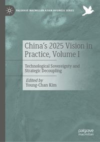 Produktbild: China's 2025 Vision in Practice, Volume I