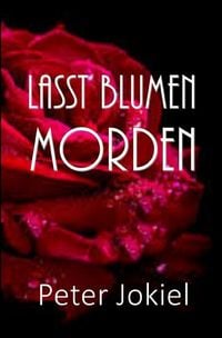 Produktbild: Bosch&acute;s Ermittlungen / Lasst Blumen morden