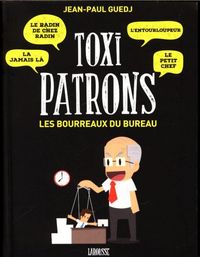 Produktbild: Toxi patrons : les bourreaux du bureau