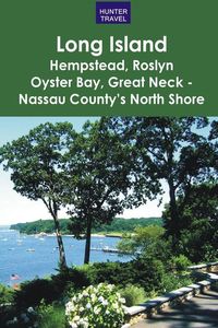 Produktbild: Long Island: Hempstead, Roslyn, Oyster Bay, Great Neck - Nassau County's North Shore