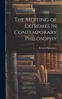 Produktbild: The Meeting of Extremes in Contemporary Philosophy